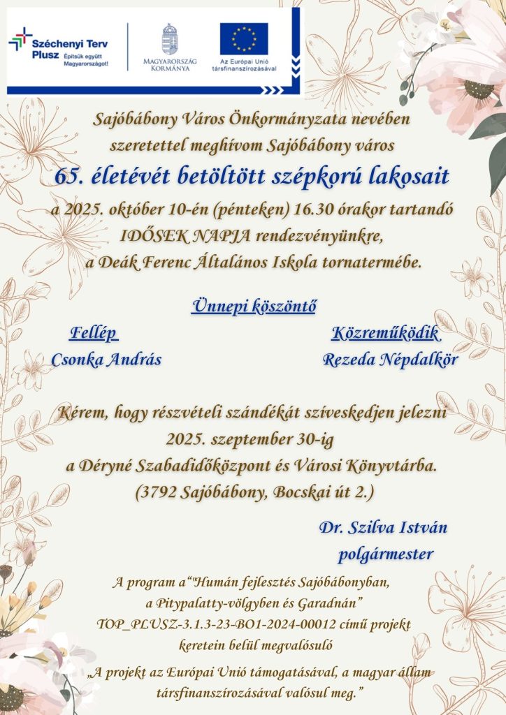 A város önkormányzata szeretettel meghívja a 65 év fölötti lakosokat október 10 i idősek napi rendezvényére.